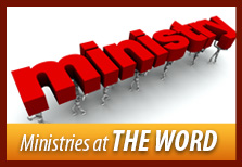Ministries at THE WORD