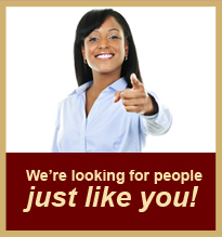 We're Looking for People Just Like You!