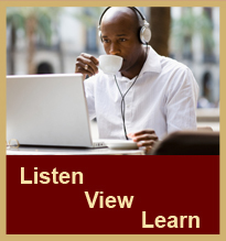 Listen, View & Learn!